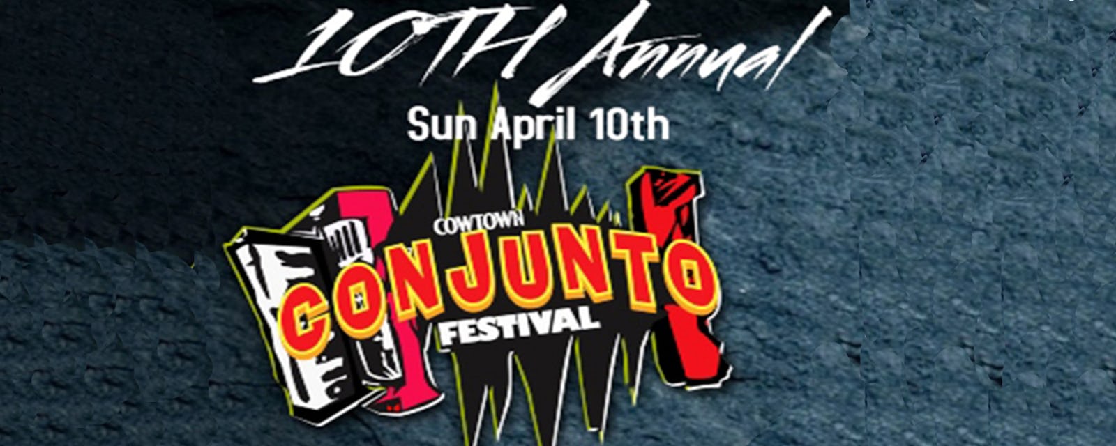 10th Annual Cowtown Conjunto Festival Featuring Ricky Naranjo Y Los