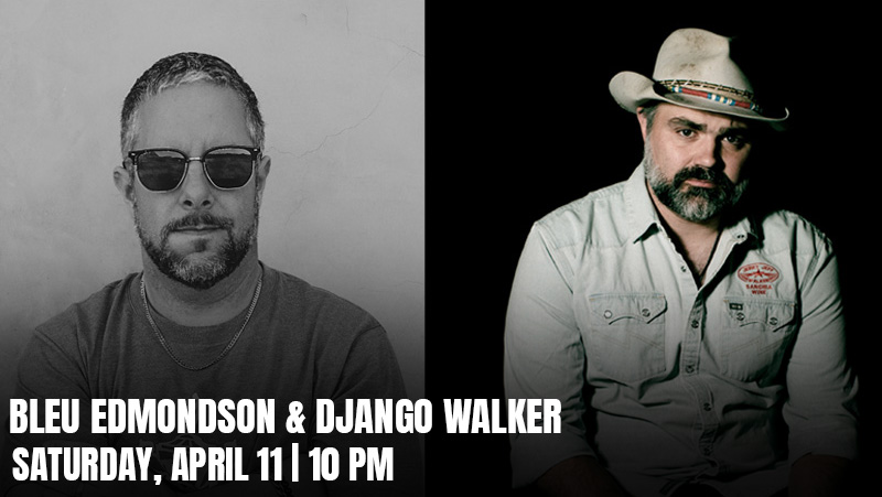 Bleu Edmondson & Django Walker