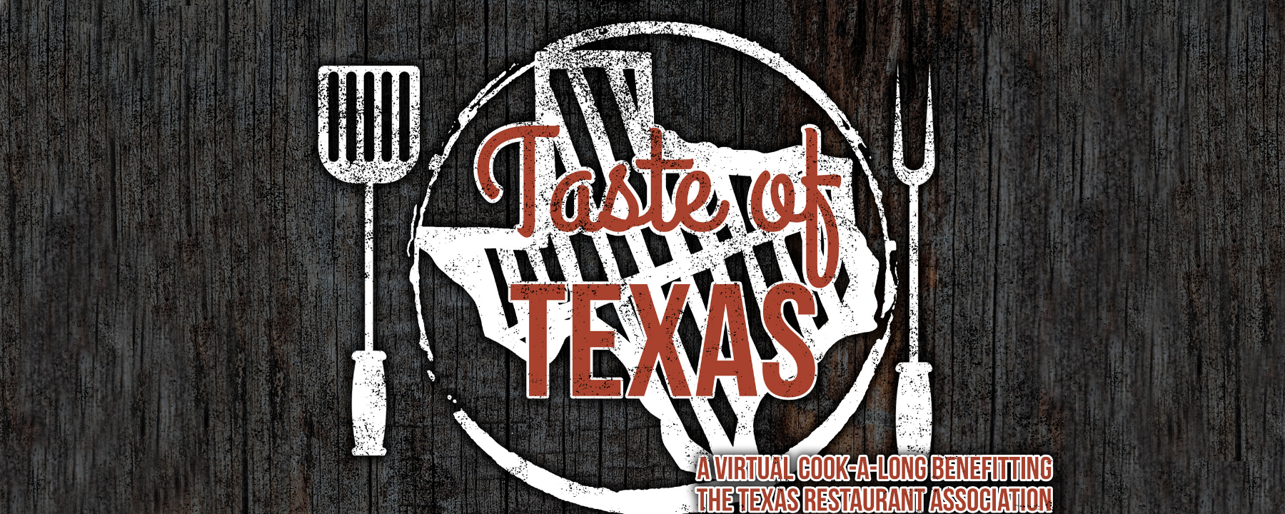 "Taste of Texas" Virtual Cookout Benefitting the Texas Restaurant